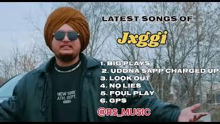 Jxggi new all songs 2024 || Latest panjabi songs 2024 || jxggi Audio jukebox 2024.