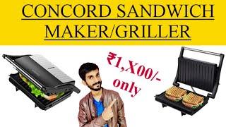 Unboxing, Review of Concord Sandwich Maker/Griller. Ghar pe hi Restaurant jaisa Sandwich banaye.