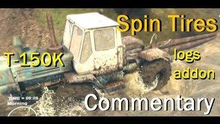 Spin Tires 2013 - Mods, Full Game details, New Demo, gameplay t-150k tractor, download, commentary.