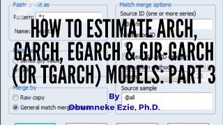 EViews: (3 of 3) How to Estimate ARCH, GARCH, EGARCH & GJR-GARCH(or TGARCH) Models