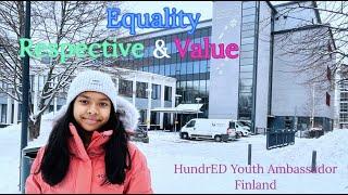 #HundrED Youth Ambassador- Finland 2023 #Equality #Respective #Value