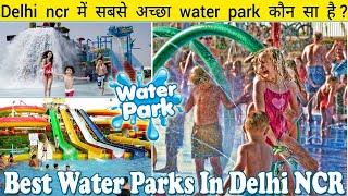 Best Water Parks To Visit In Delhi NCR 2024 | Water Park's For Friends & Family | Delhi Water Park's