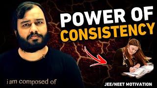 POWER OF CONSISTENCY  - Powerful Motivation by Alakh Sir