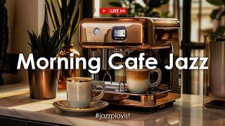 Morning Cafe Jazz  Jazz for a positive morning mood - Background music for study, work