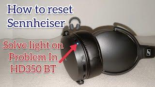 How to Solve Light Issue in Sennheiser Headphones |Reset Sennheiser|