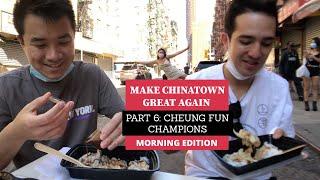 MAKE CHINATOWN GREAT AGAIN PART 6 (CHEUNG FUN CHAMPIONS 肠粉王子) RICE NOODLE ROLLS