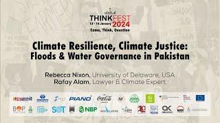 ThinkFest 2024: Climate Resilience, Climate Justice: Floods & Water Governance in Pakistan