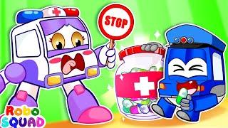 Stop, Police! Medicine Is Not Candy | Home Safety Song | Nursery Rhymes | Robosquad Kids Songs