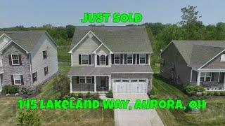 JUST SOLD!  145 Lakeland Way, Aurora, Ohio