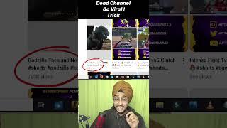 Revive Your Dead Channel !! Go Viral