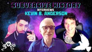 Subversive History Interviews Kevin B. Anderson