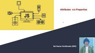 Attributes v/s Properties | Javascript