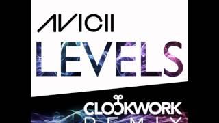 Avicii - Levels (Clockwork Remix)