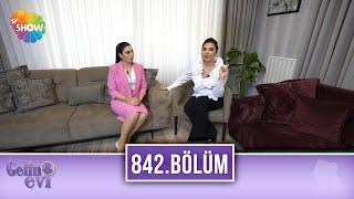 Gelin Evi 842. Bölüm | 20 Nisan 2022