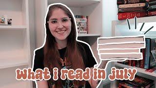 Let's Talk About Everything I Read in July 