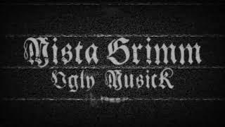 Mista Grimm - Ugly MusicK (Kanaltrailer #14, Dezember 2022)