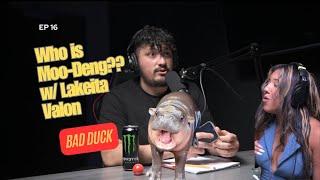 Ep 16 | Who is Moo-Deng? W/ Lakeita Valon | Bad Duck