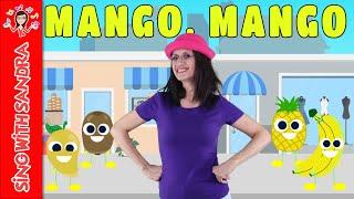  Mango, Mango  Children's Songs | Children's Stories | Sing With Sandra