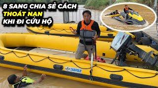 Tai nạn khó lường khi đi cứu hộ... 8 Sang chia sẻ cách thoát nạn hiệu quả