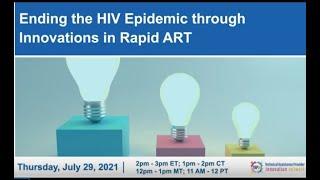 Ending the HIV Epidemic through Innovations in Rapid ART