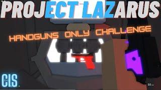 Roblox Project Lazarus: Can I Survive Handguns Only Challenge?