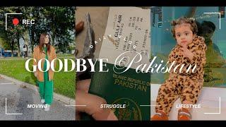 LEAVING PAKISTAN | MOVING TO UK  with a baby | STRUGGLE BEGINS  | Family of 3