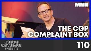 Chris Gethard Presents 110: The CGP Complaint Box