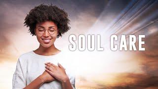 11 Aug 2024 - 10am Service - Soul Care (Bruce Taylor)