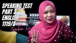 Speaking Test SPM Part 3 - Simple Tips in Answering English 1119/3 (Ujian Bertutur)