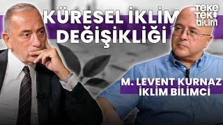 Küresel iklim değişikliği / M. Levent Kurnaz & Fatih Altaylı - Teke Tek Bilim