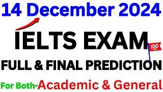 14 DECEMBER 2024 IELTS EXAM PREDICTION | DECEMBER IELTS EXAM | IELTS PREDICTION | IDP & BC