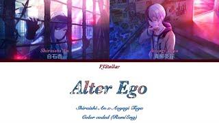 Alter ego (オルターエゴ ) Shiraishi An x Aoyagi Toya Color coded (Rom/Eng)