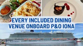 P&O Cruises Iona - Every Included Dining Venue Onboard P&O's Second Newest Ship