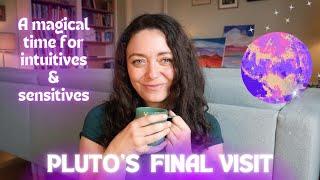 PLUTO'S FINAL Visit in CAPRICORN | A time of MAGIC for SENSITIVES