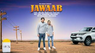 JAWAAB (official video): | Kunal Yadav & Sahil Yadav | Haryanvi Songs Haryanavi 2022 | Desi Riders