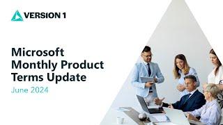 Microsoft Monthly Product Terms Update June 2024