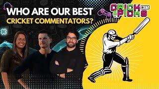 Who are our best cricket commentators? | #Crickpicks EP 3 |  #cricket