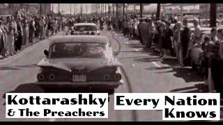 Kottarashky & The Preachers - Every Nation Knows