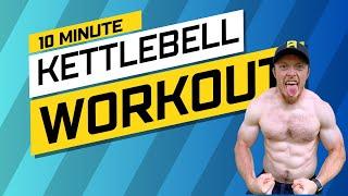 Burn Fat & Build Strength: 10 Min Full Body Kettlebell Workout