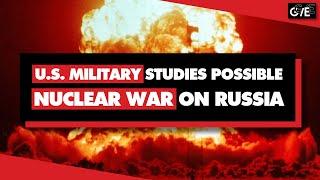 US military studies if NUCLEAR WAR on Russia would starve billions of people