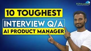 Top 10 AI Product Manager Interview Questions in 2025 | Most Asked Interview Q/A