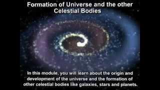 Formation of universe and celestial bodies