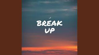 Break Up