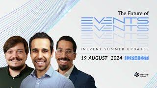 The Future of Events - InEvent Summer Updates