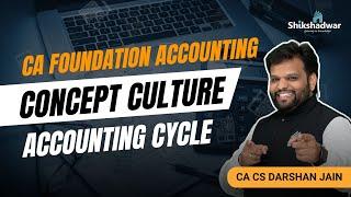 Accounting Cycle | CA Foundation Accounts | CA Foundation Concept Culture | CA CS Darshan Jain