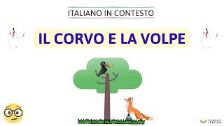 Italiano in contesto #17: IL CORVO E LA VOLPE (learn Italian with stories)