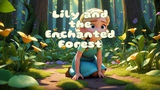 “Lily and the Enchanted Forest”