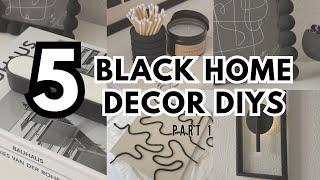 5 BLACK HOME DECOR DIYS  | Aesthetic Black Decor DIY Ideas | easy & affordable ️ PART 1