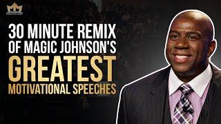 30 Minute Remix of Magic Johnson's Greatest Motivational Speeches