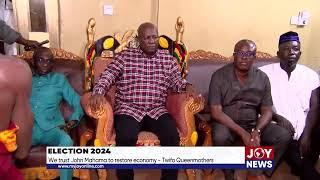 Election 2024: We trust John Mahama to restore economy. - Twifo Queen Mothers